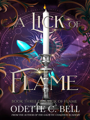cover image of A Lick of Flame Book Three